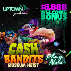 Uptown Pokies -
                                                400% up to $4000 + 100
                                                Spins