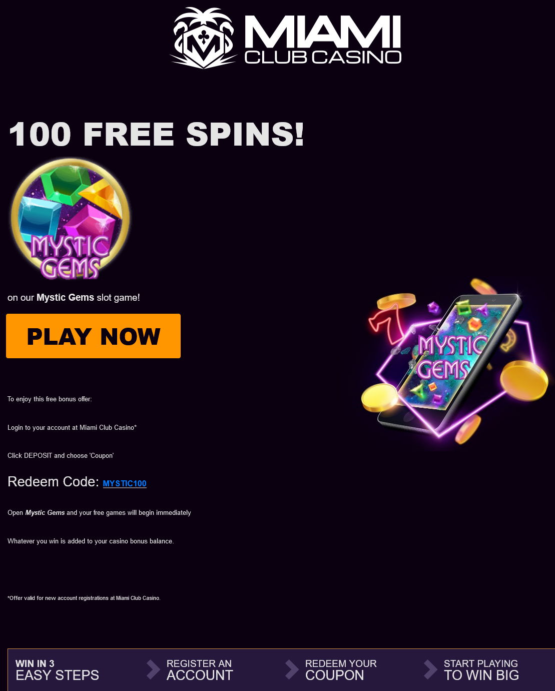 Miami
                                Club Mystic Gems 100 Spins