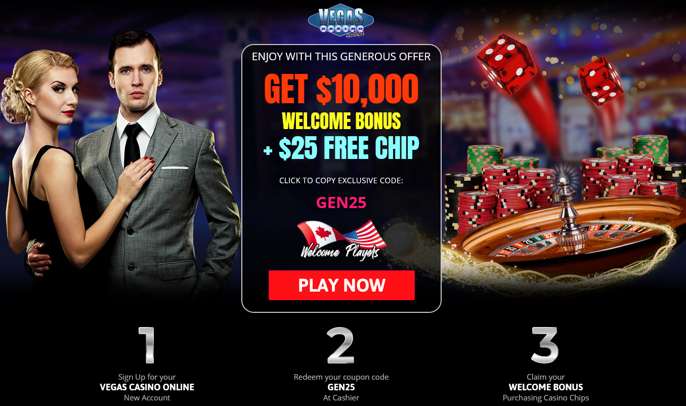 GET
                                        $10,000 WELCOME BONUS + $25 FREE
                                        CHIP